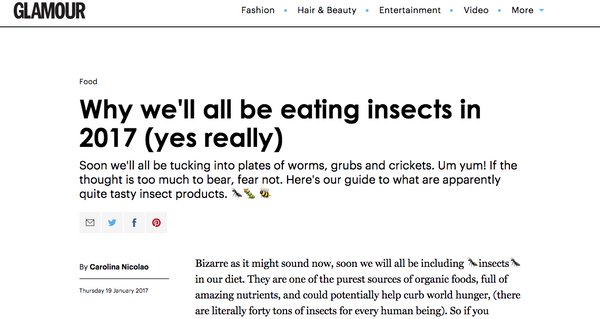 GLAMOUR Magazine - Why we'll all be eating insects in 2017 (yes really)